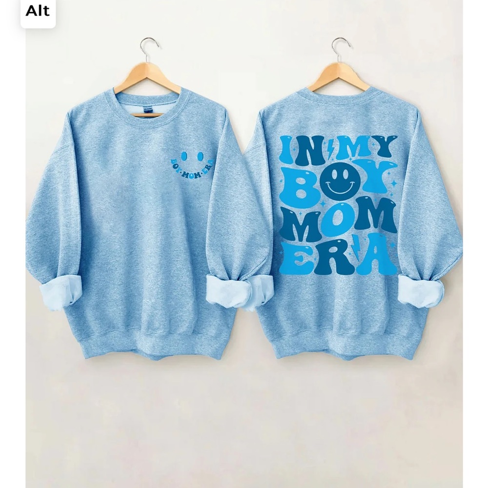 In my boy mom era sweatshirt